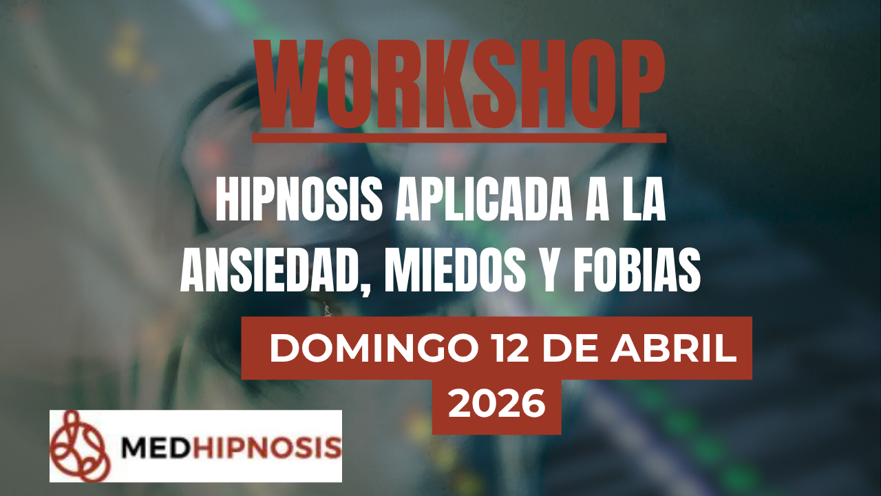 Workshop Hipnosis aplicada a la ansiedad, miedos y fobias 12 de abril 2026