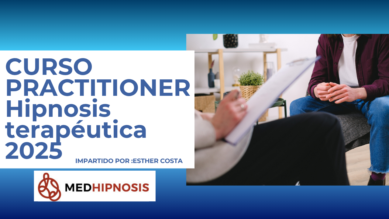 Curso practitioner hipnosis terapéutica 2025