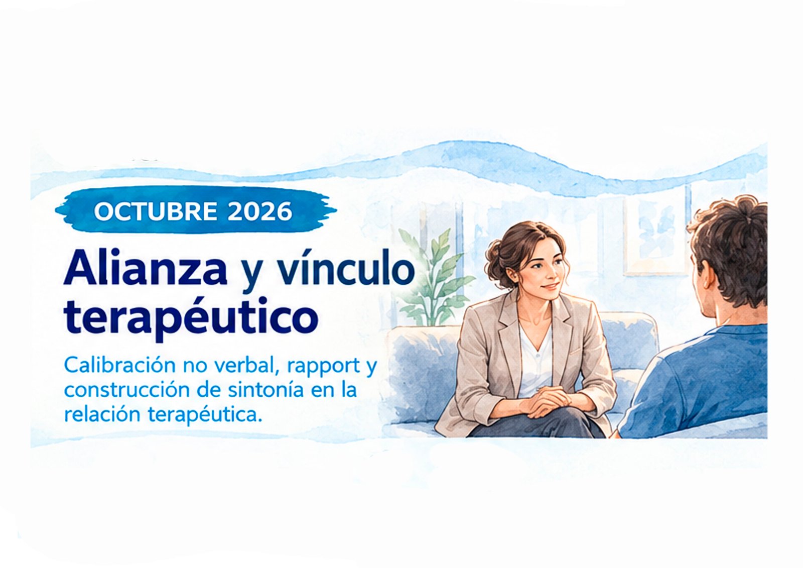Octubre La Alianza y el Vínculo Terapéutico.