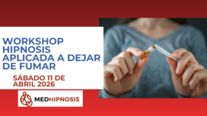 Workshop Abril 2026 Hipnosis aplicada a dejar de fumar
