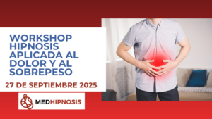 Workshop Hipnosis aplicada al dolor y al sobrepeso